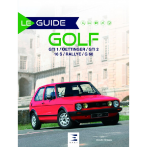 Livre "LE GUIDE DE LA GOLF Gti"