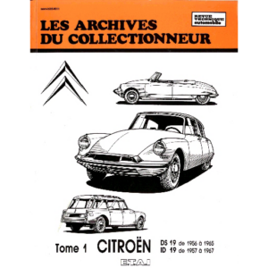 Archive du collectionneur DS19 56>65  ID19 57>67 tome 1