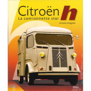 Livre "LE CITROEN H LA CAMIONNETTE STAR"