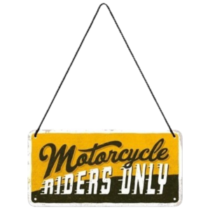 Enseigne pendante Motorcycle Riders Only